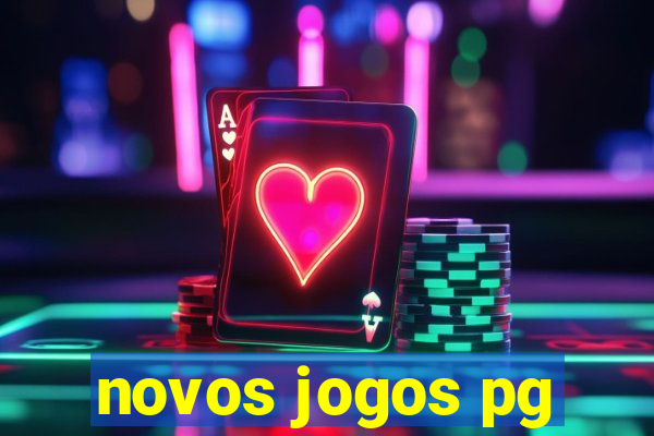 novos jogos pg